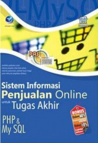 Image of Panduan Aplikatif dan Solusi (PAS) Sistem informasi Penjual Online Untuk Tugas Akhir