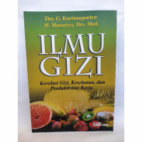Image of Ilmu GIZi Korelasi gizi, kesehatan, dan produktivitas kerja