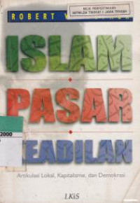 Image of Islam Pasar Keadilan Artikulasi lokal, Kapitalisme, dan Demokrasi
