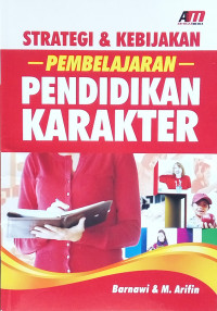 Image of Strategi dan Kebijakan Pembelajaran Pendidikan Karakter