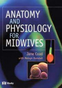 Image of ANATOMY and PHYSIOLOGY for MIDWIVES
