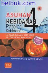 Image of ASUHAN KEBIDANAN 4 (patologi kebidanan)