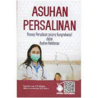 Image of ASUHAN PERSALINAN konsep persalinan secara komprehensif dalam asuhan kebidanan