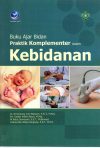 Image of Buku ajar bidan praktik klompementer dalam kebidanan