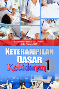 Image of KETERAMPILAN DASAR KEBIDANAN 1
