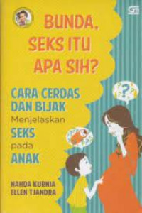 Image of BUNDA, SEKS ITU APA SIH?