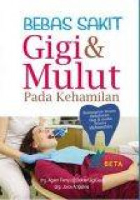 Image of Bebas sakit gigi dan mulut pada kehamilan