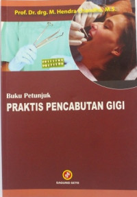 Image of Buku petunjuk praktis pencabutan gigi