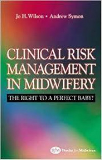 Image of CLINICAL RISK MANAGEMENT IN MIDWIFERY: the right to a perfect baby?