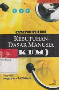 Image of Catatan Kuliah KEBUTUHAN DASAR MANUSIA (KDM)