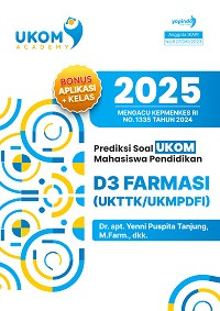 Image of Prediksi soal UKOM mahasiswa pendidikan D3 Farmasi (UKTTK/UKMPDFI) 2025 mengacu Kemenkes RI No.1335 Tahun 2024