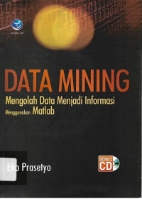 Image of Data Mining Mengolah Data Menjadi Informasi menggunakan Matlab