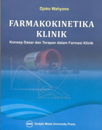 Image of Farmakokinetika Klinik : Konsep dasar dan terapan dalam farmasi klinik