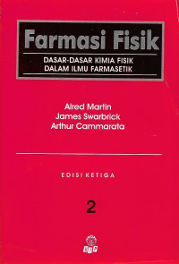 Image of Farmasi Fisik Jilid 2 Dasar-Dasar Kimia Fisik Dalam Ilmu Farmasetik