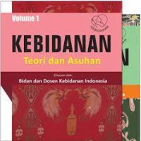 Image of KEBIDANAN  Teori dan Asuhan Vol.1