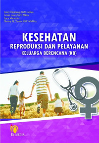 Image of Kesehatan Reproduksi dan Pelayanan Keluarga Berencanan ( KB)