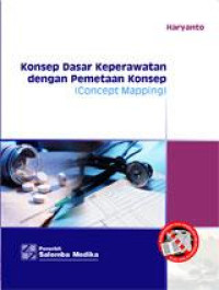 Image of Konsep dasar keperawatan dengan pemetaan konsep : concept mapping