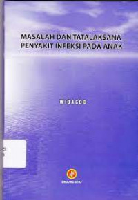 Image of MASALAH DAN TATALAKSANA PENYAKIT INFEKSI PADA ANAK