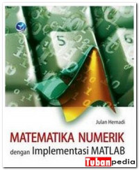 Image of Matematika Numerik Dengan Imlementasi Matlab
