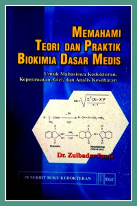 Image of memahami teori dan praktik biokimia dasar medis