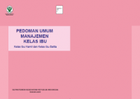 Image of PEDOMAN UMUM MANAJEMEN KELAS IBU kelas ibu hamil dan kelas ibu ballita