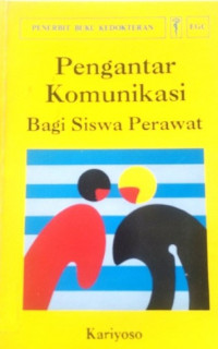 Image of Pengantar komunikasi bagi siswa perawat.