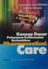 Image of Konsep Dasar Pelayanan Kefarmasian Berbasiskan Pharmaceutical Care