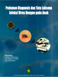 Image of Pedoman Diagnosis dan tatalaksana Infeksi Virus Dengue Pada Anak