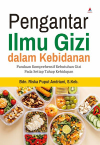 Image of Pengantar ilmu gizi dalam kebidanan panduan komprehensif kebutuhan gizi pada setiap tahap kehidupan