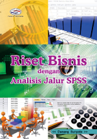 Image of Riset Bisnis dengan Analisi Jalur SPSS