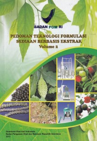 Image of Pedoman Teknologi Formulasi Sediaan Berbasis Ekstrak Vol. 2