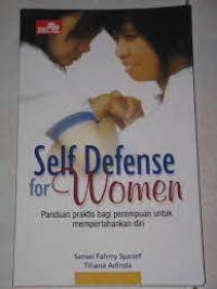 Image of SELF DEFENSE for WOMEN pandun praktis bagi perempuan untuk mempertahankan diri