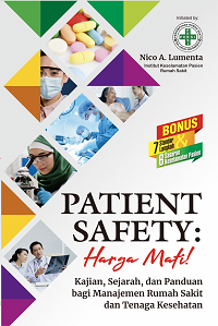 Image of Patient safety : harga mati kaajian, sejarah, dan panduan bagi manajemen rumah sakit dan tenaga kesehatan
