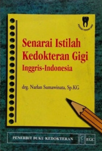 Image of Senarai Istilah Kedokteran Gigi Inggris - Indonesia