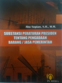 Image of Substansi Praturan Presiden Tentang Pengadaan Barang/Jasa Pemerintah