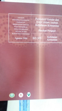 Image of Perspektif Gender dan HAM dalam Asuhan Kebidanan Komunitas: Panduan Pengajar