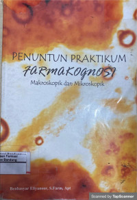 Image of Penuntun Praktikum Farmakognosi rnMakroskopik dan Mikroskopik