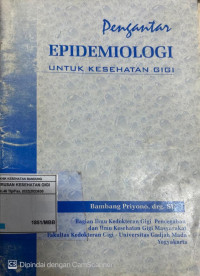 Image of Pengatar Epidemiologi Untuk Kesehatan Gigi