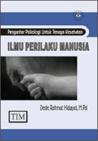 Image of Pengantar Psikologi untuk tenaga kesehatan Ilmu Perilaku Manusia