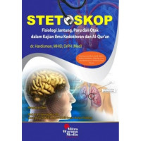 Image of STETOSKOP  FISIKOLOGI JANTUNG, PARU DAN OTAK DALAM KAJIAN ILMU KEDOKTERAN DAN AL-QURAN