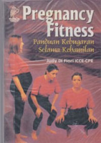 Image of PREGNANCY FITNESS PANDUAN KEBUGARAN SELAMA KEHAMILAN