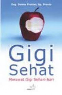Image of Gigi sehat merawat gigi sehari-hari