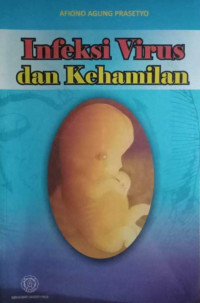 Image of INFEKSI VIRUS  dan KEHAMILAN