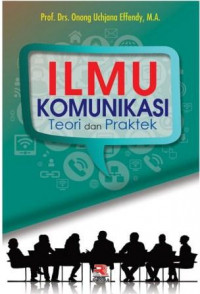Image of Ilmu komunikasi teori dan praktek (MKK)