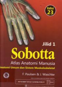 Image of Sobotta atlas anatomi manusia anatomi umum dan muskuloskeletal  jilid 1, edisi 23
