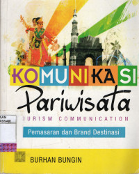 Image of Komunikasi Pariwisata( Tourism Communication) pemasaran dan brand destinasi