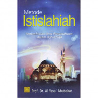 Image of Metode Istislahiah pemanfaatan ilmu pengetahuan dalam Ushul Fiqh