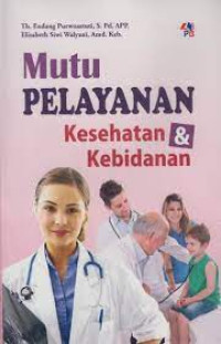 Image of Mutu pelayanan kesehatan dan kebidanan