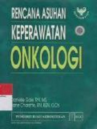 Image of Rencana asuhan keperawatan onkologi=Oncology nursing care plans