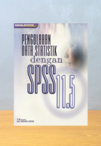 Image of Pengolahan Data Statistik Dengan SPSS 11.5